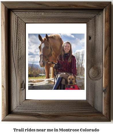 trail rides near me in Montrose, Colorado